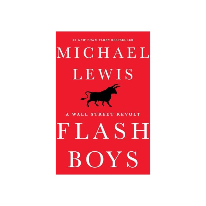 Flash Boys - Michael Lewis.